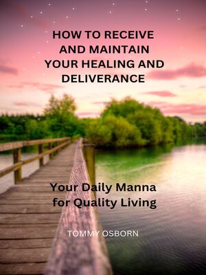cover image of HOW TO RECEIVE AND MAINTAIN YOUR HEALING AND DELIVERANCE